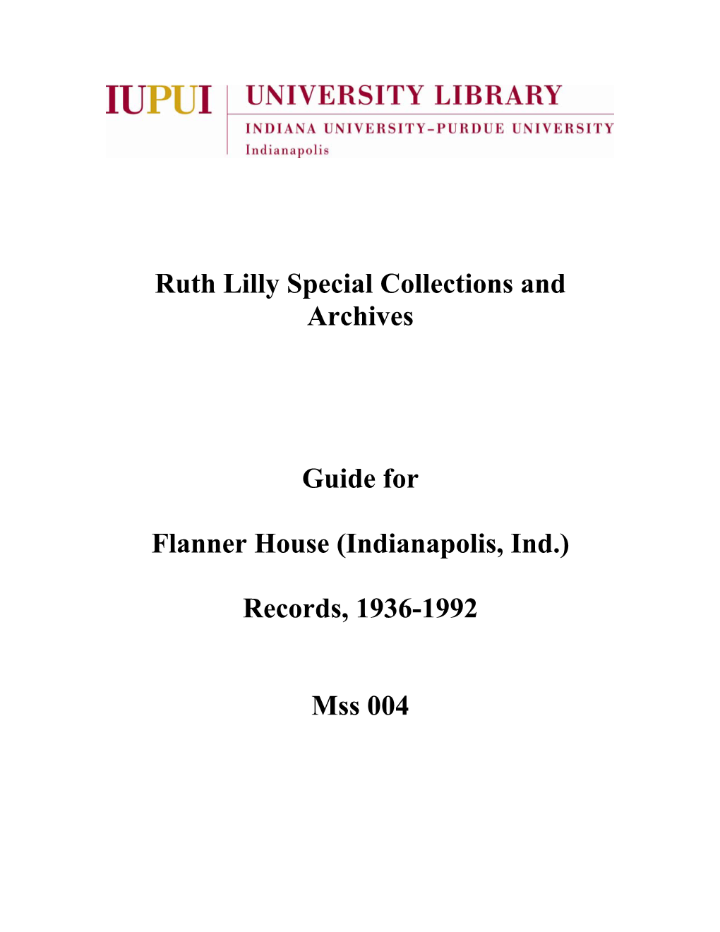 Ruth Lilly Special Collections and Archives Guide for Flanner House