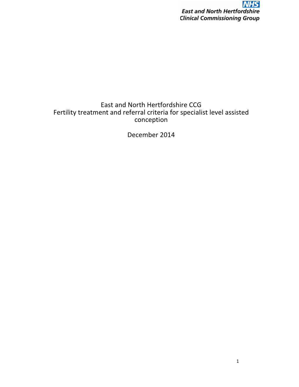 East and North Hertfordshire CCG Fertility Treatment and Referral Criteria for Specialist Level Assisted Conception