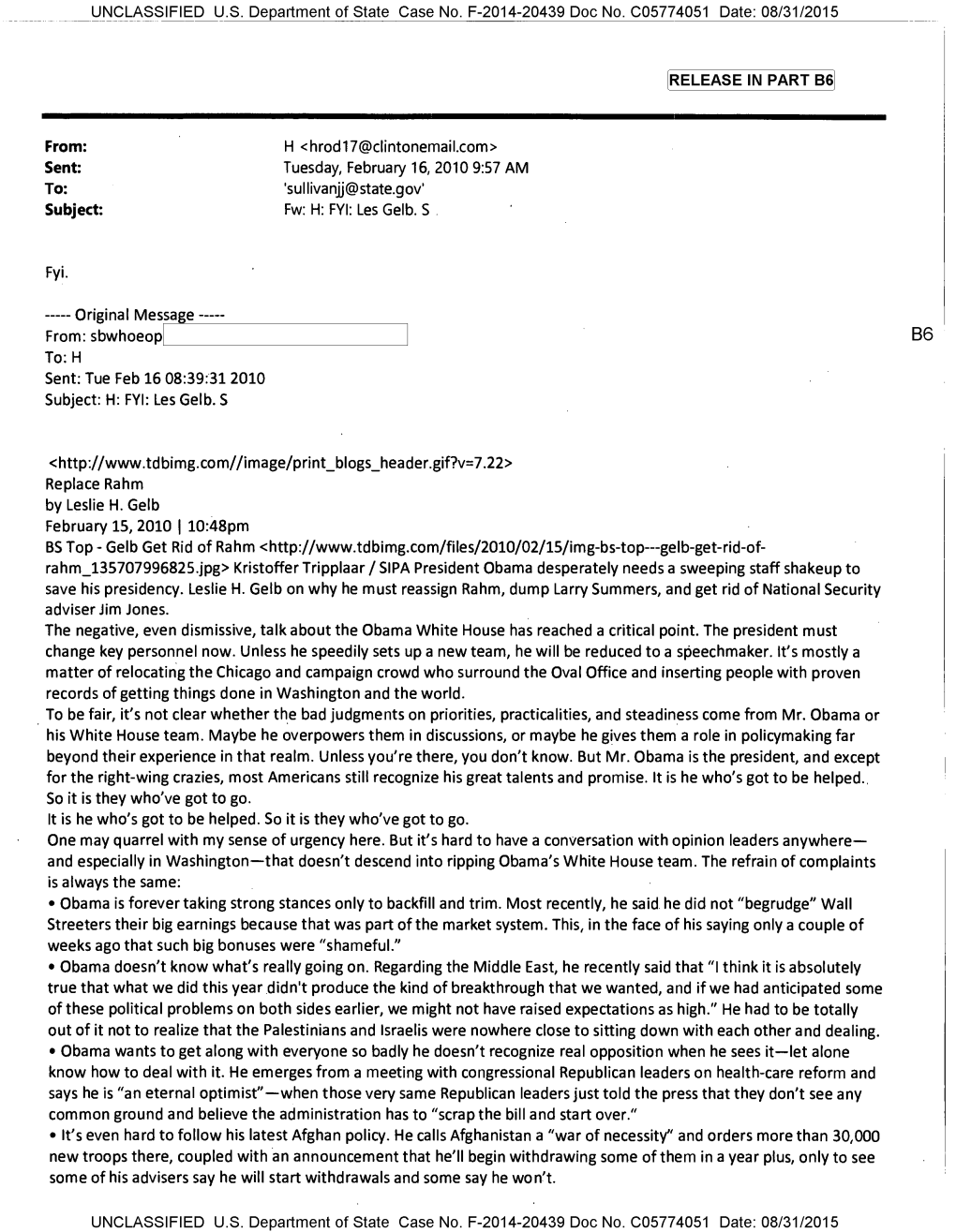 Hrod17@Clintonemail.Com> Sent: Tuesday, February 16, 2010 9:57 AM To: 'Sullivanjj@State.Gov' Subject: Fw: H: FYI: Les Gelb