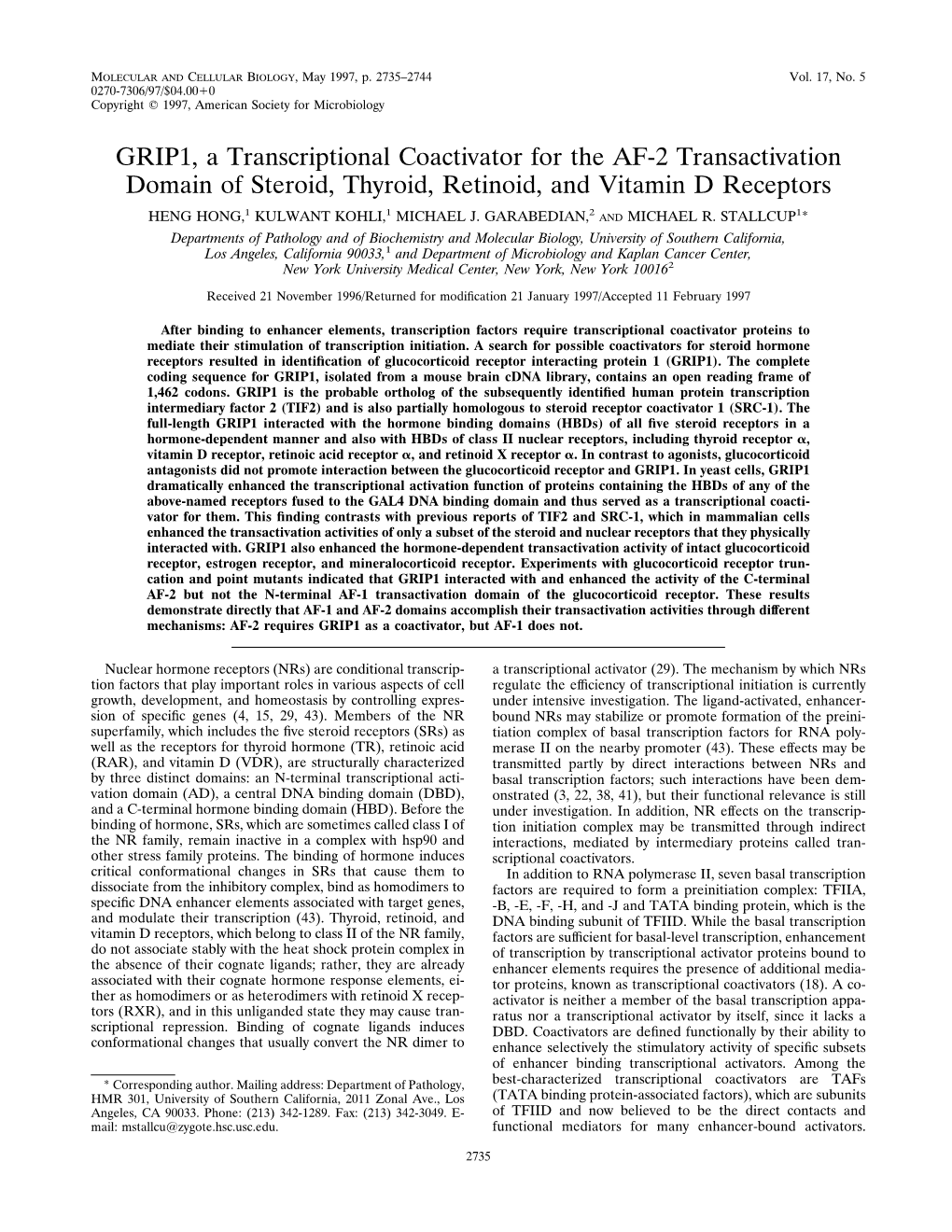 GRIP1, a Transcriptional Coactivator for the AF-2 Transactivation Domain of Steroid, Thyroid, Retinoid, and Vitamin D Receptors