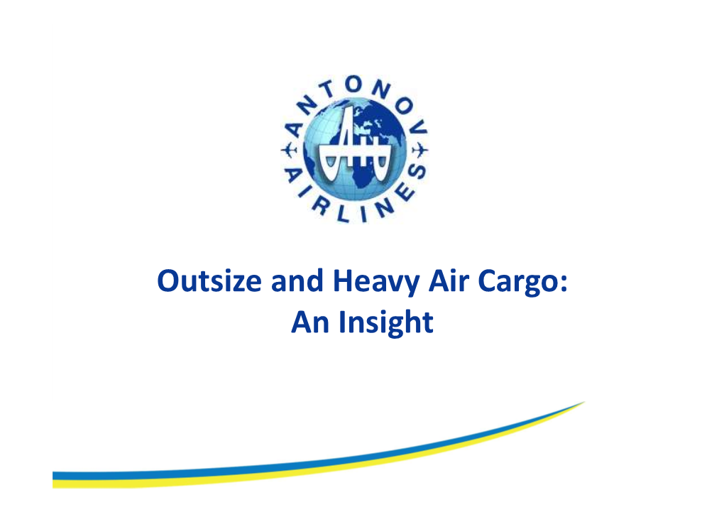 Outsize and Heavy Air Cargo: an Insight