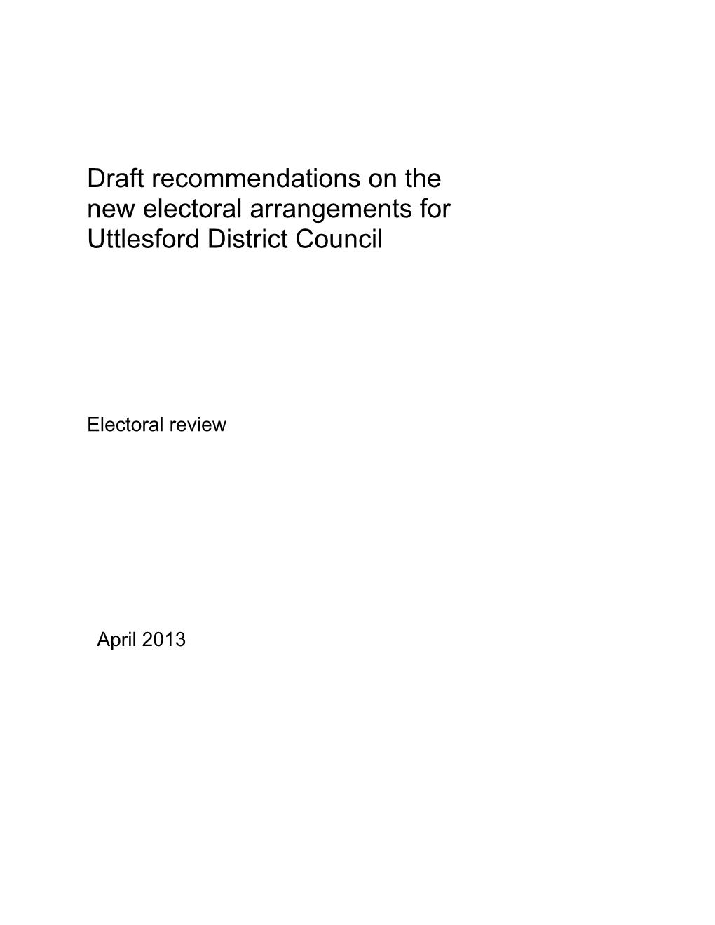 Draft Recommendations Report for Uttlesford District Council
