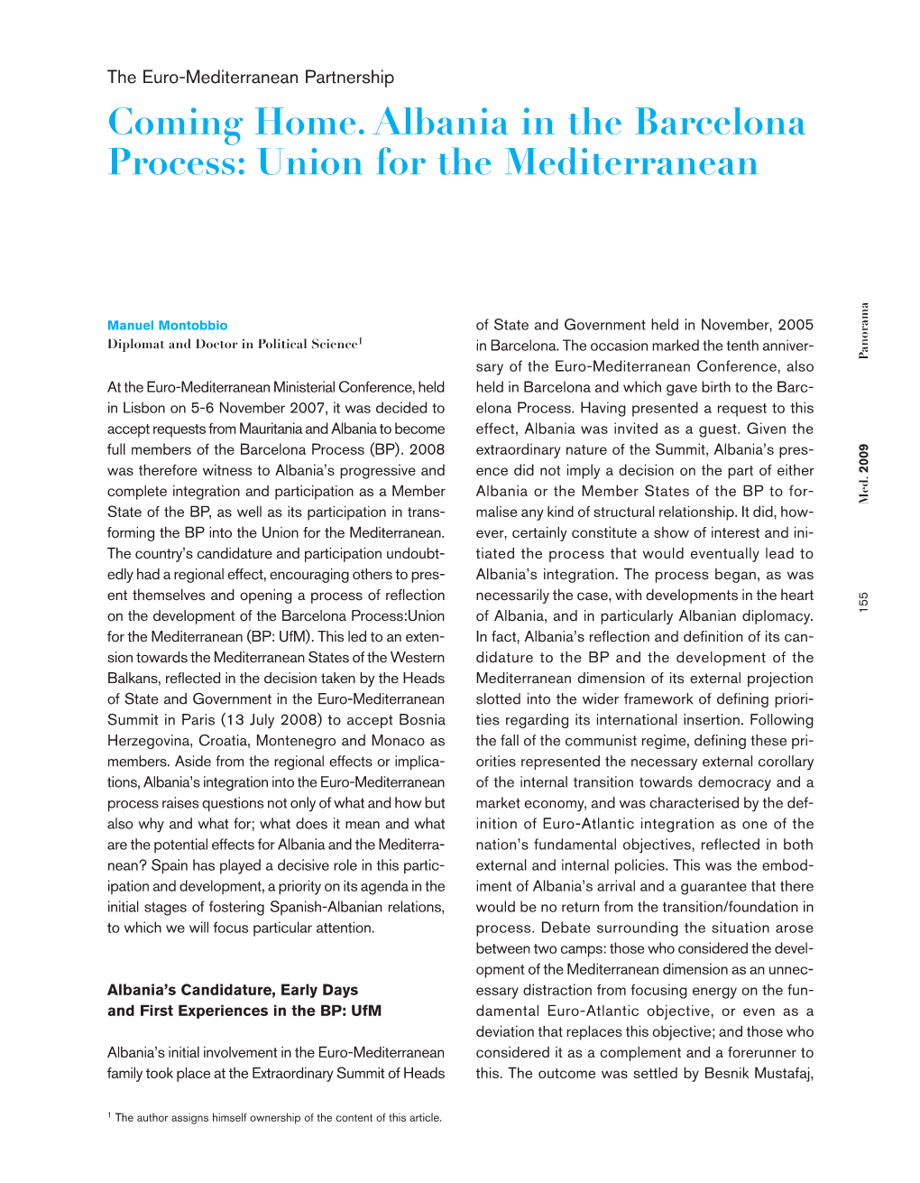 Coming Home. Albania in the Barcelona Process: Union for the Mediterranean a M A