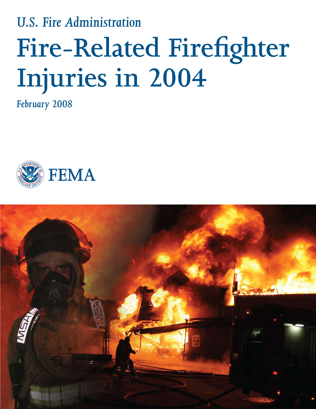 Fire-Related Firefighter Injuries in 2004 February 2008 U.S