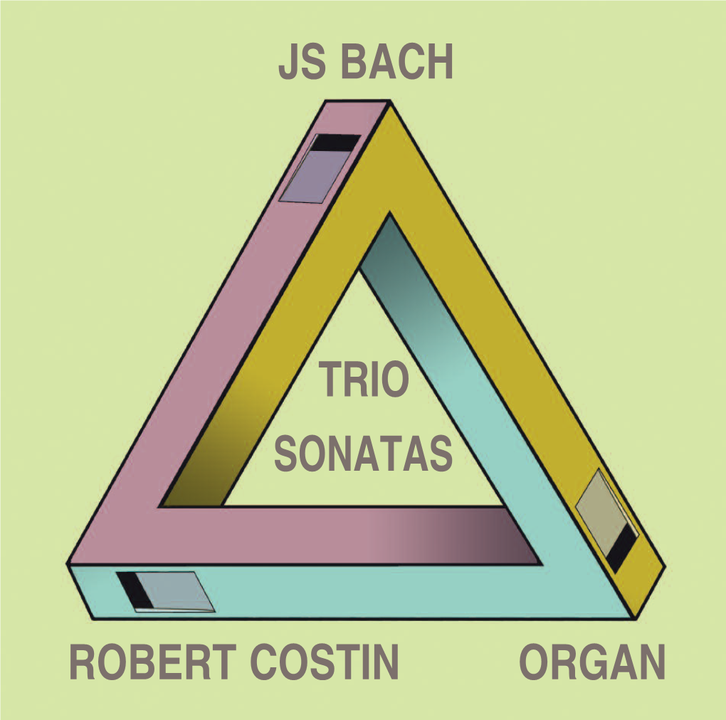 Robert Costin Organ JS BACH Sonatas Trio