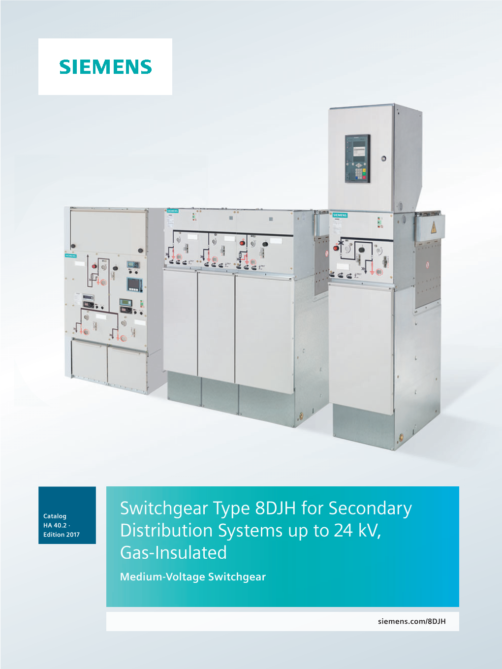 Switchgear Type 8DJH for Secondary Distribution Systems up to 24 Kv, Gas-Insulated · Siemens HA 40.2 · 2017 Contents
