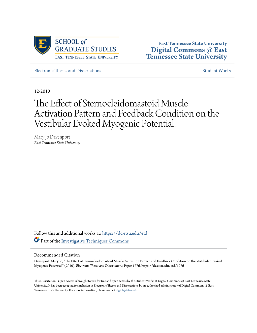 The Effect of Sternocleidomastoid Muscle Activation Pattern and Feedback Condition on the Vestibular Evoked Myogenic Potential." (2010)