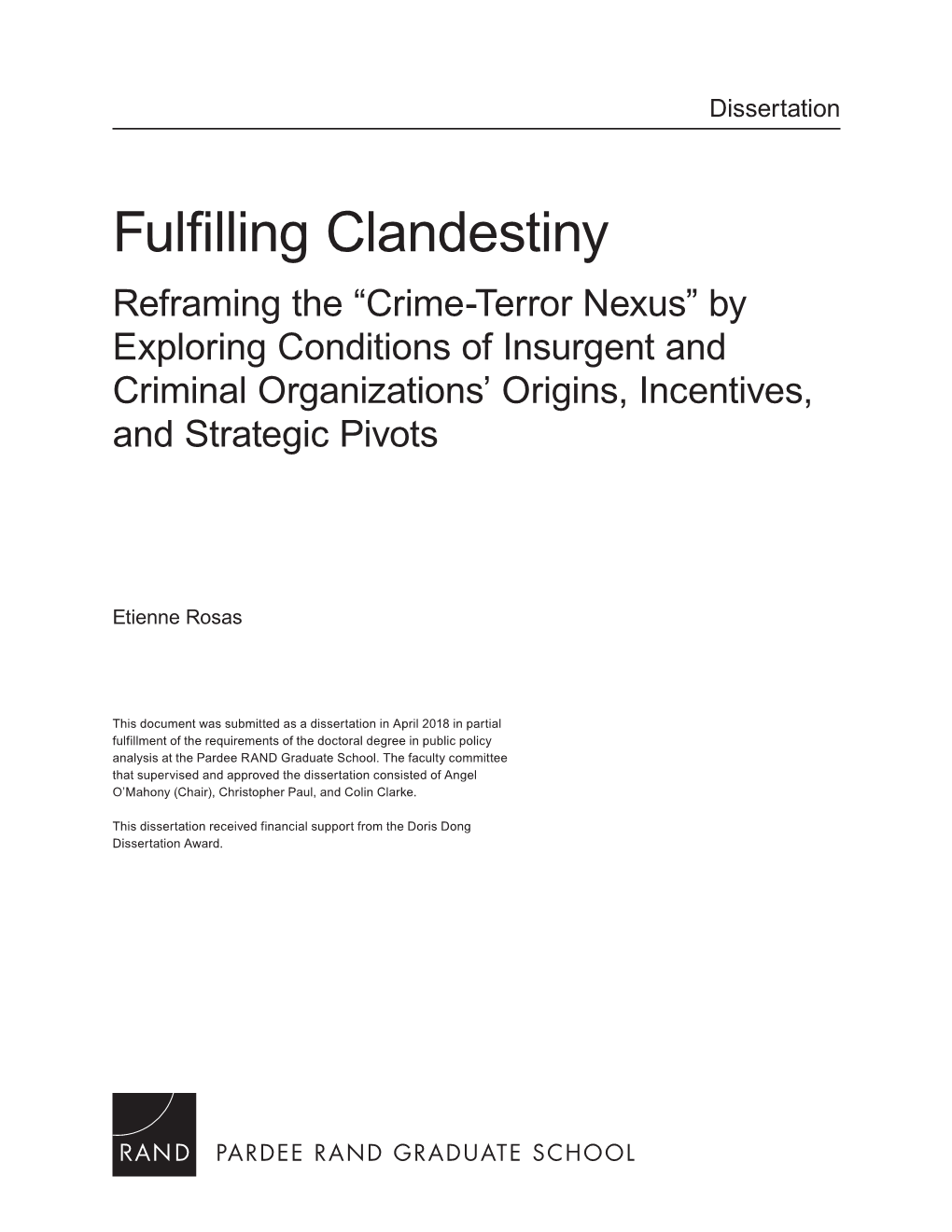 Crime-Terror Nexus” by Exploring Conditions of Insurgent and Criminal Organizations’ Origins, Incentives, and Strategic Pivots