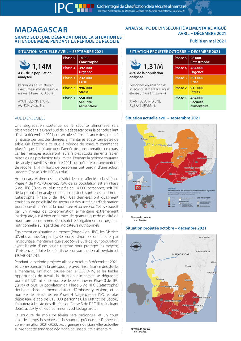 MADAGASCAR AVRIL – DÉCEMBRE 2021 GRAND SUD : UNE DÉGRADATION DE LA SITUATION EST ATTENDUE MÊME PENDANT LA PÉRIODE DE RÉCOLTE Publié En Mai 2021