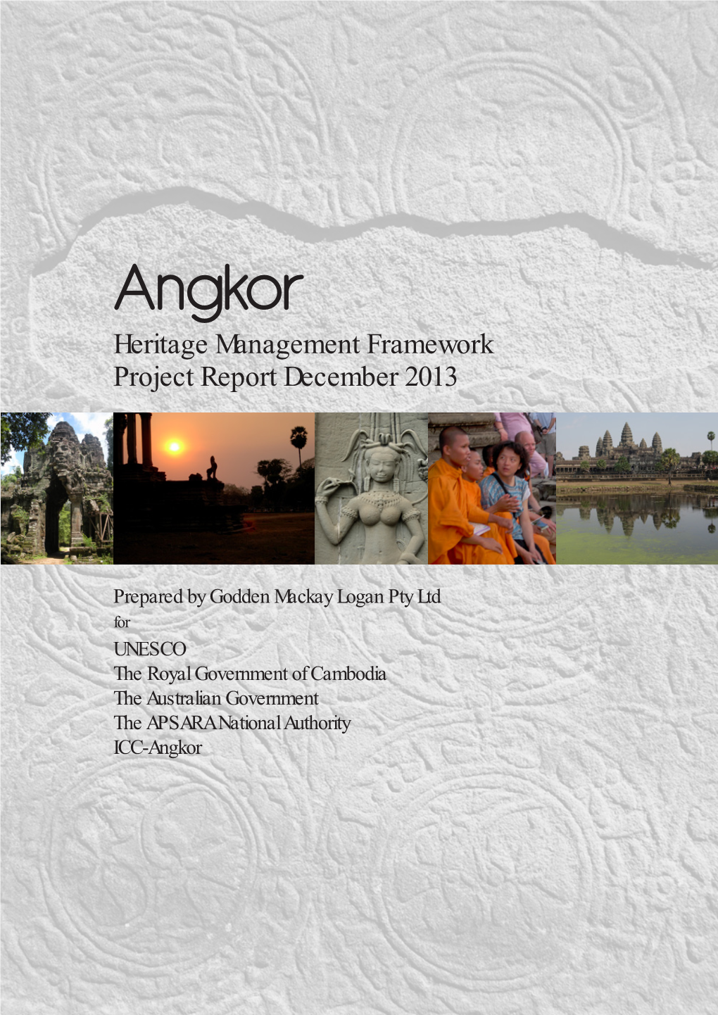 Angkor Heritage Management Framework, Project Report