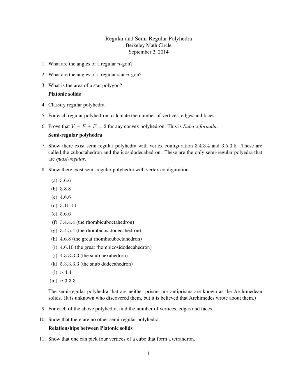 Regular and Semi-Regular Polyhedra Berkeley Math Circle September 2, 2014