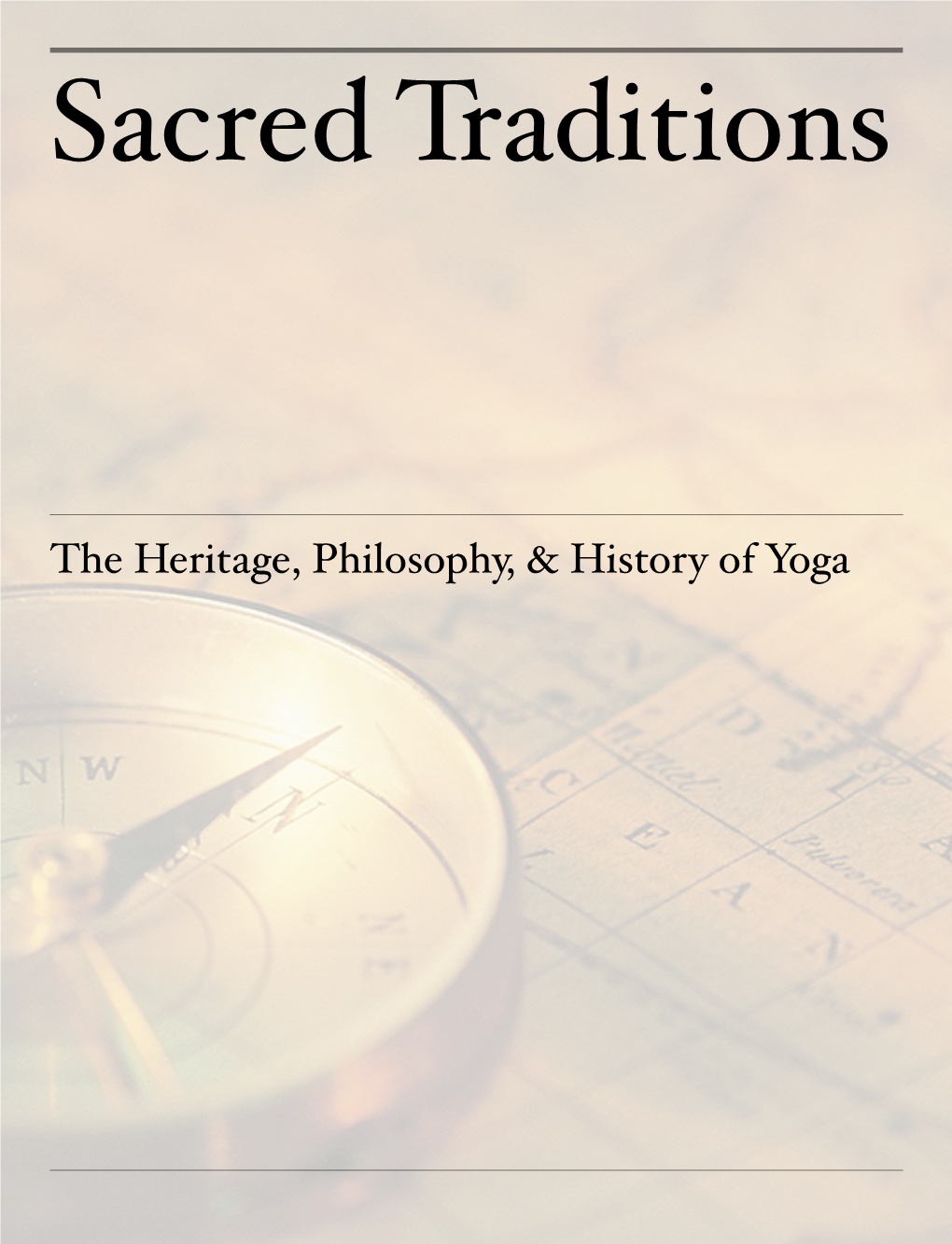 The Heritage, Philosophy, & History of Yoga