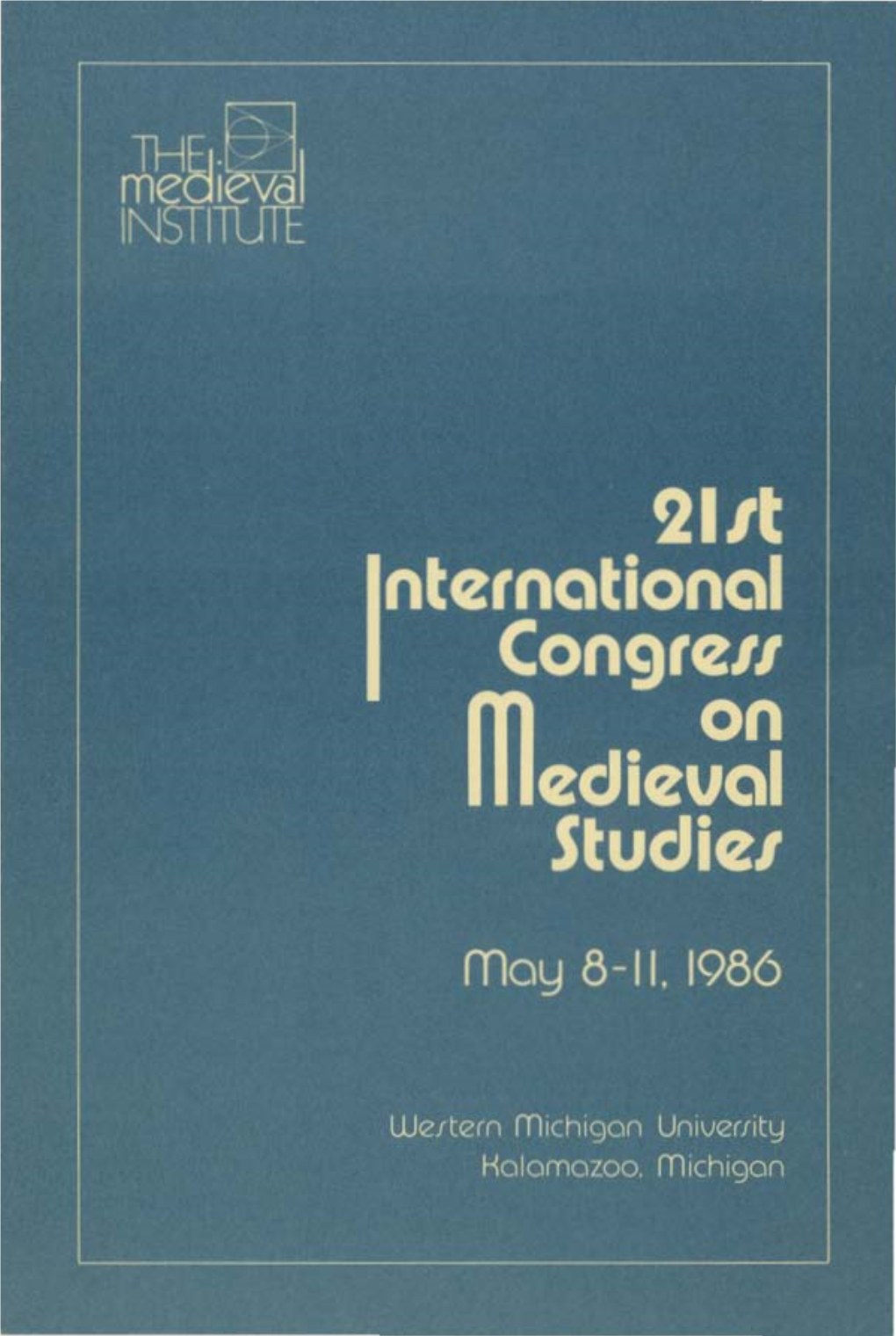 21St International Congress on Medieval Studies