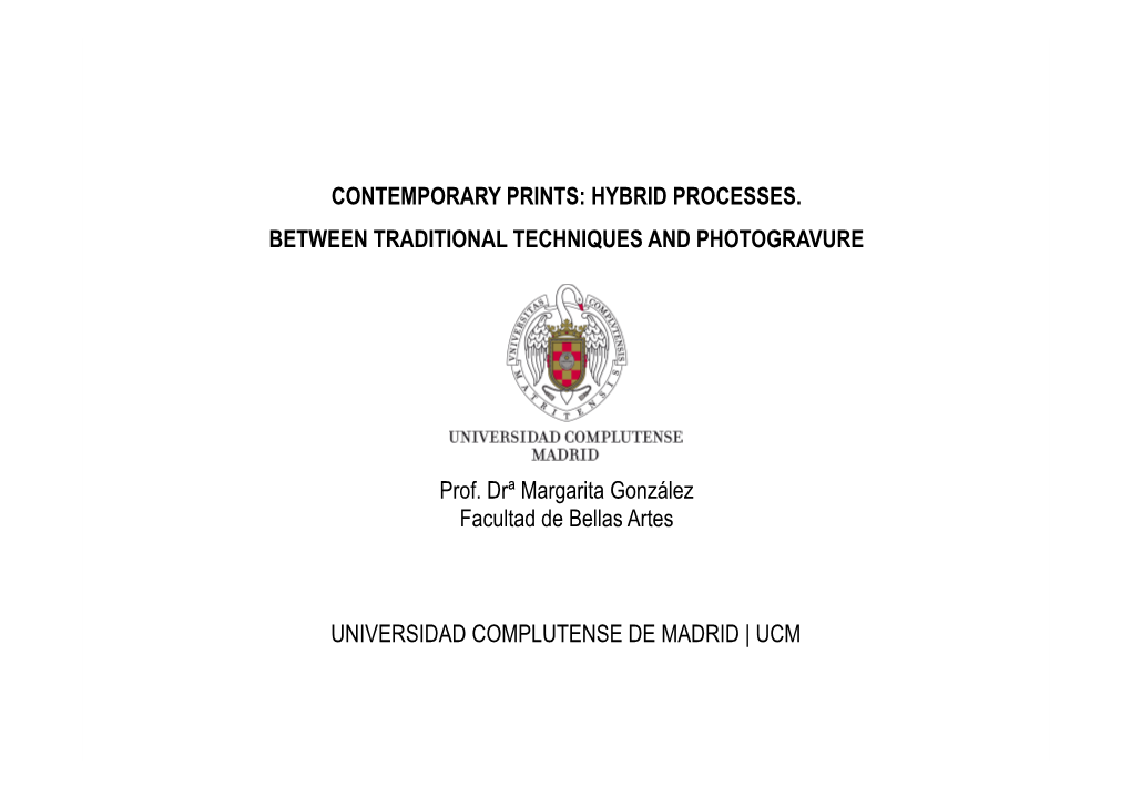 Contemporary Prints- Hybrid Processes