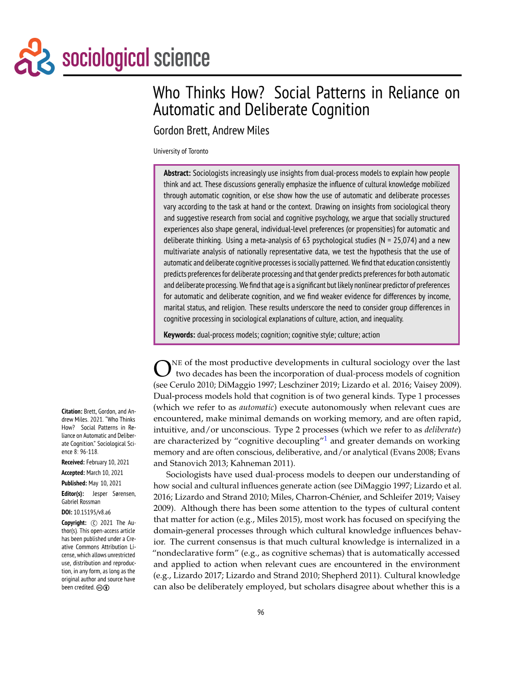 Social Patterns in Reliance on Automatic and Deliberate Cognition Gordon Brett, Andrew Miles