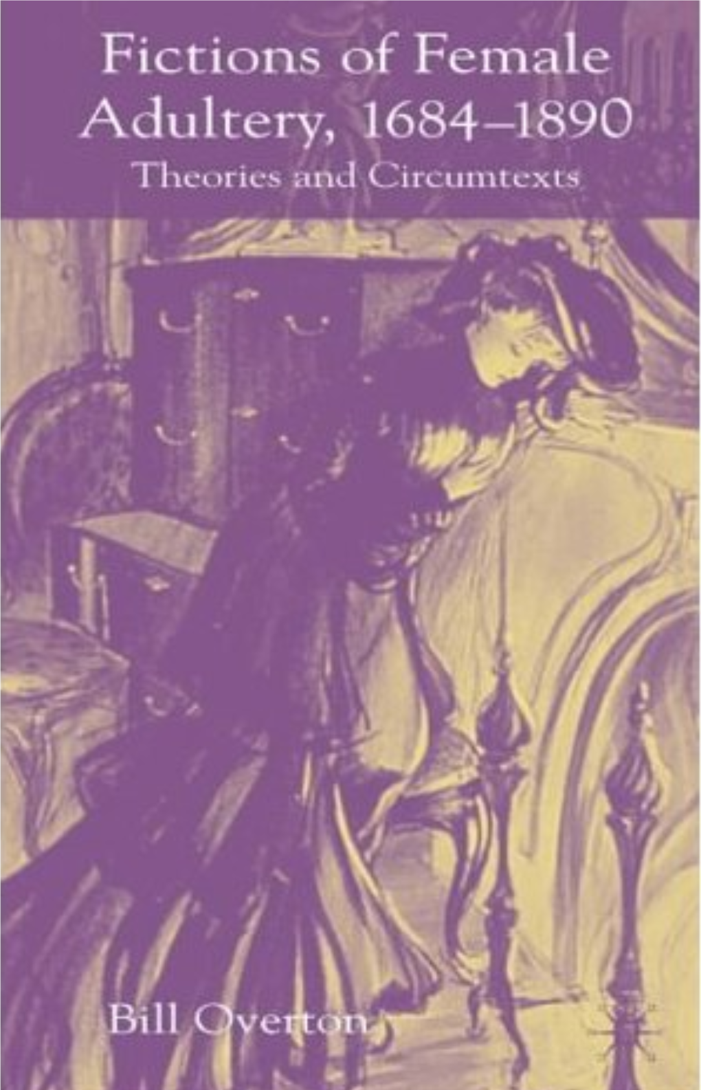 Fictions of Female Adultery, 1684-1890