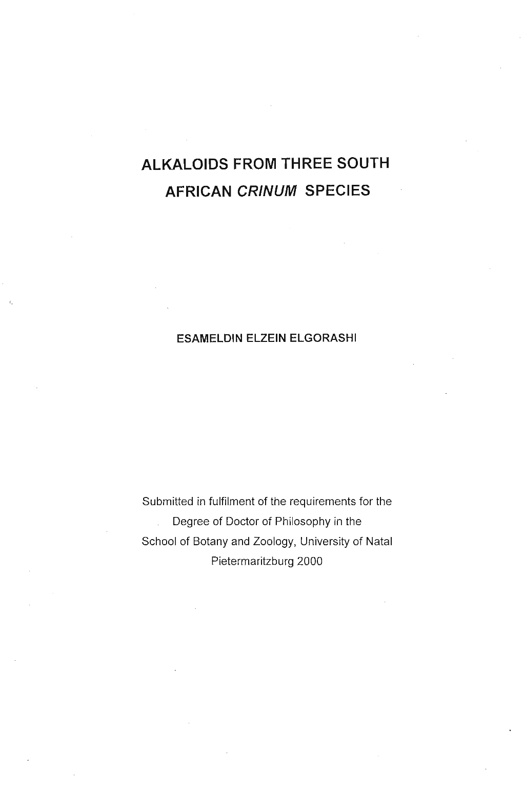 ALKALOIDS from THREE SOUTH AFRICAN Er/NUM SPECIES