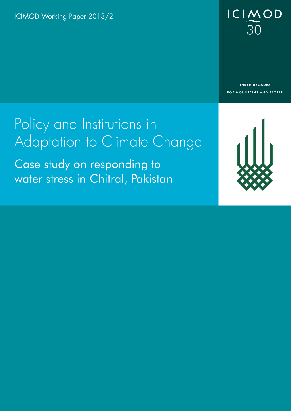 Policy and Institutions in Adaptation to Climate Change Case Study on Responding to Water Stress in Chitral, Pakistan