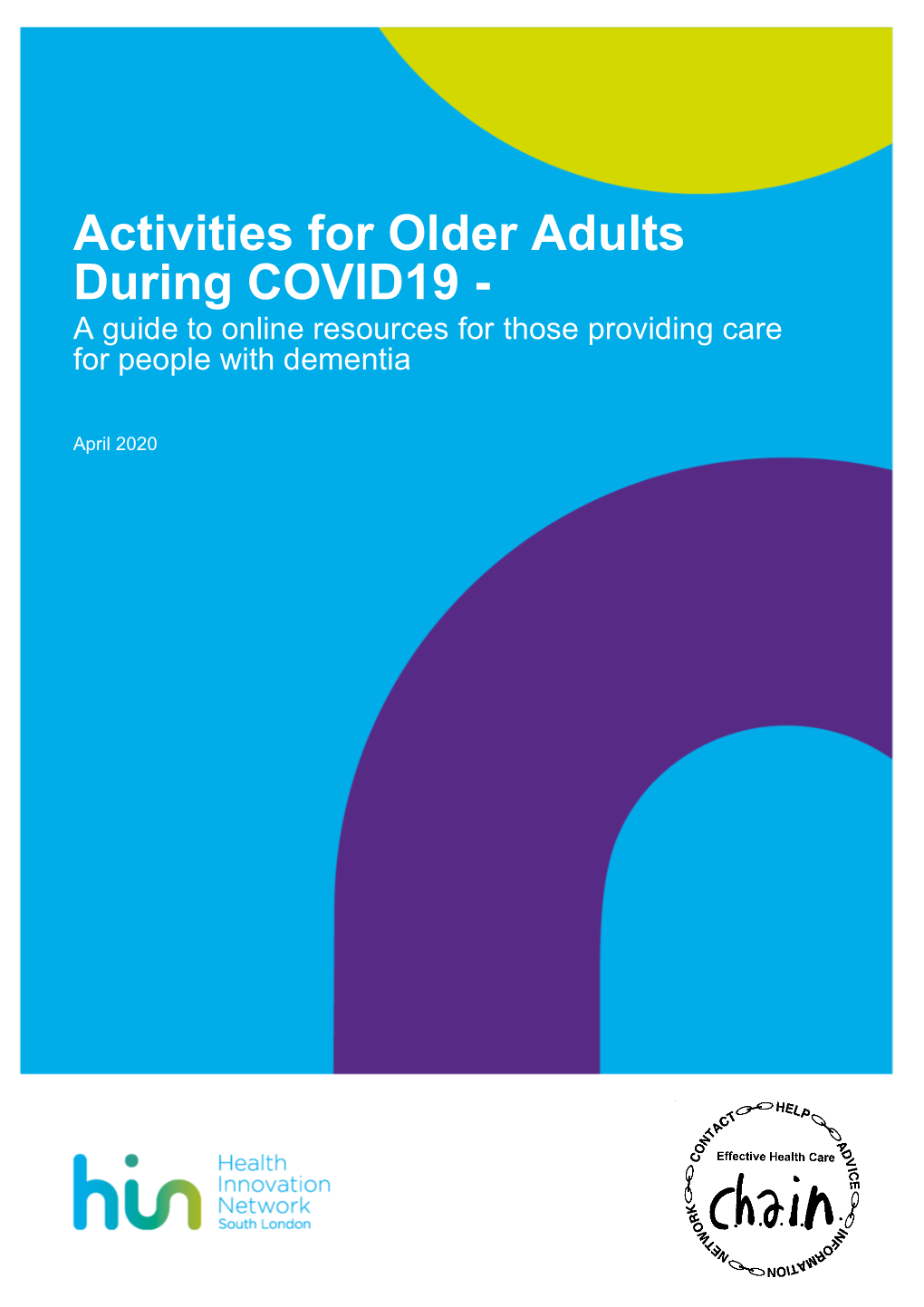 Activities for Older Adults During COVID19 - a Guide to Online Resources for Those Providing Care for People with Dementia