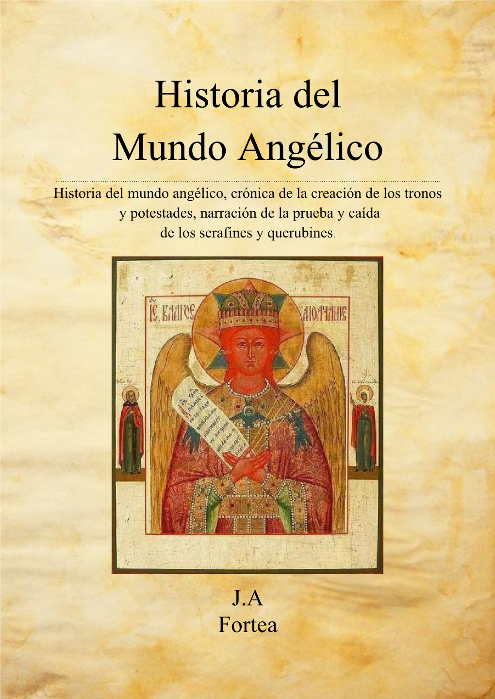 Historia Del Mundo Angélico (Fortea)