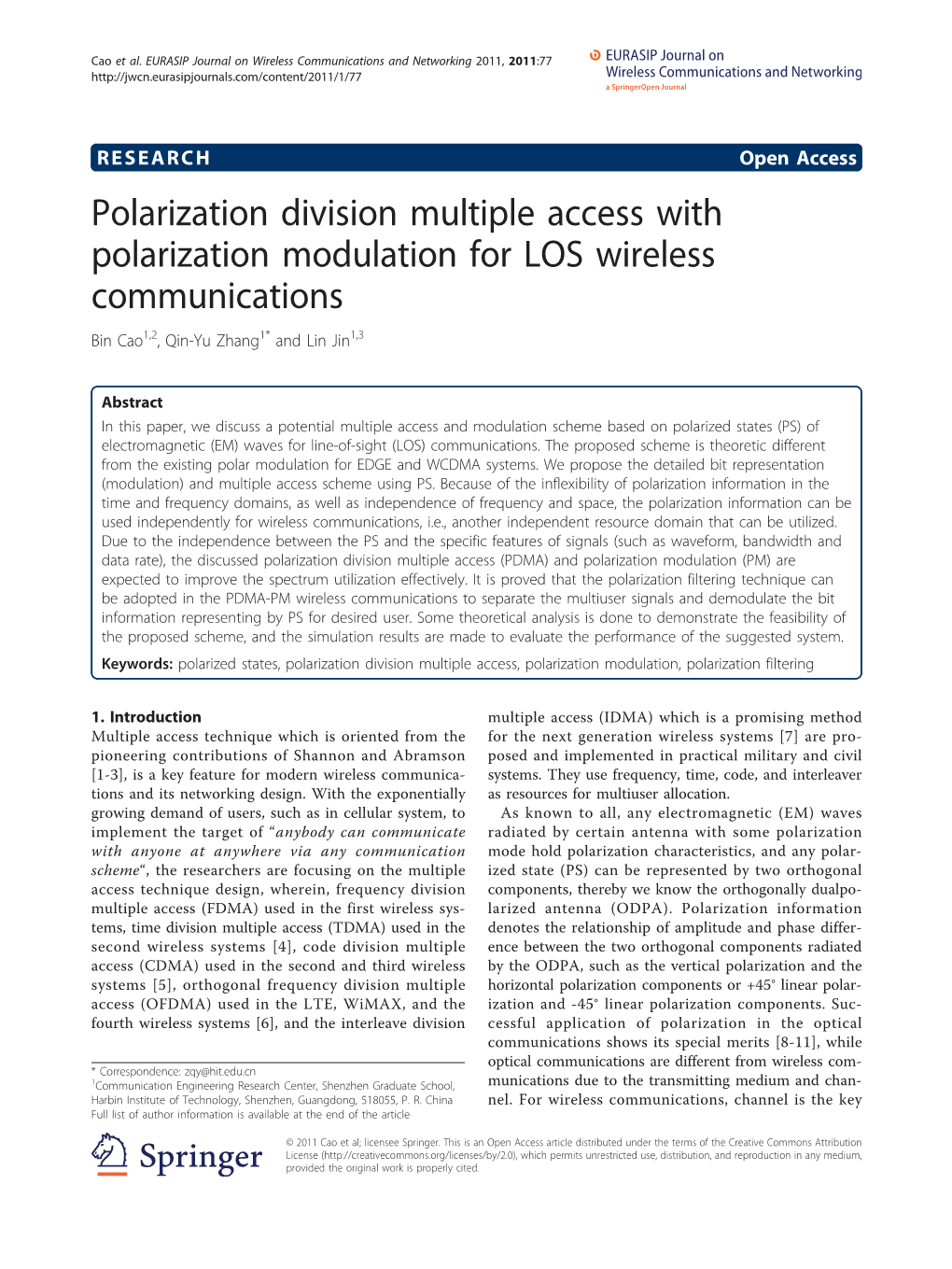 Polarization Division Multiple Access with Polarization Modulation for LOS Wireless Communications Bin Cao1,2, Qin-Yu Zhang1* and Lin Jin1,3