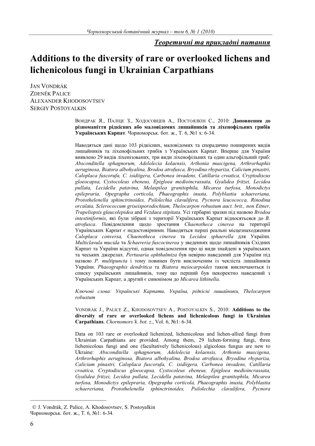 Additions to the Diversity of Rare Or Overlooked Lichens and Lichenicolous Fungi in Ukrainian Carpathians