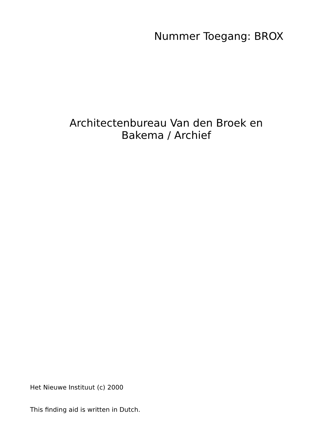 Architectenbureau Van Den Broek En Bakema / Archief