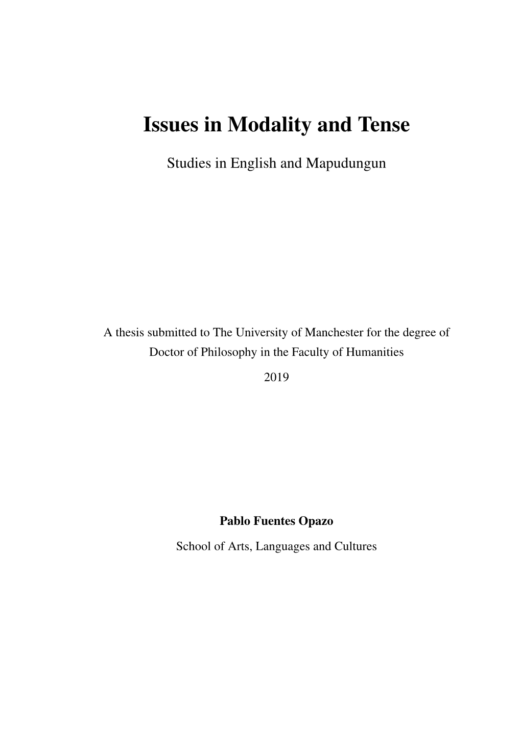 Issues in Modality and Tense. Studies in English and Mapudungun