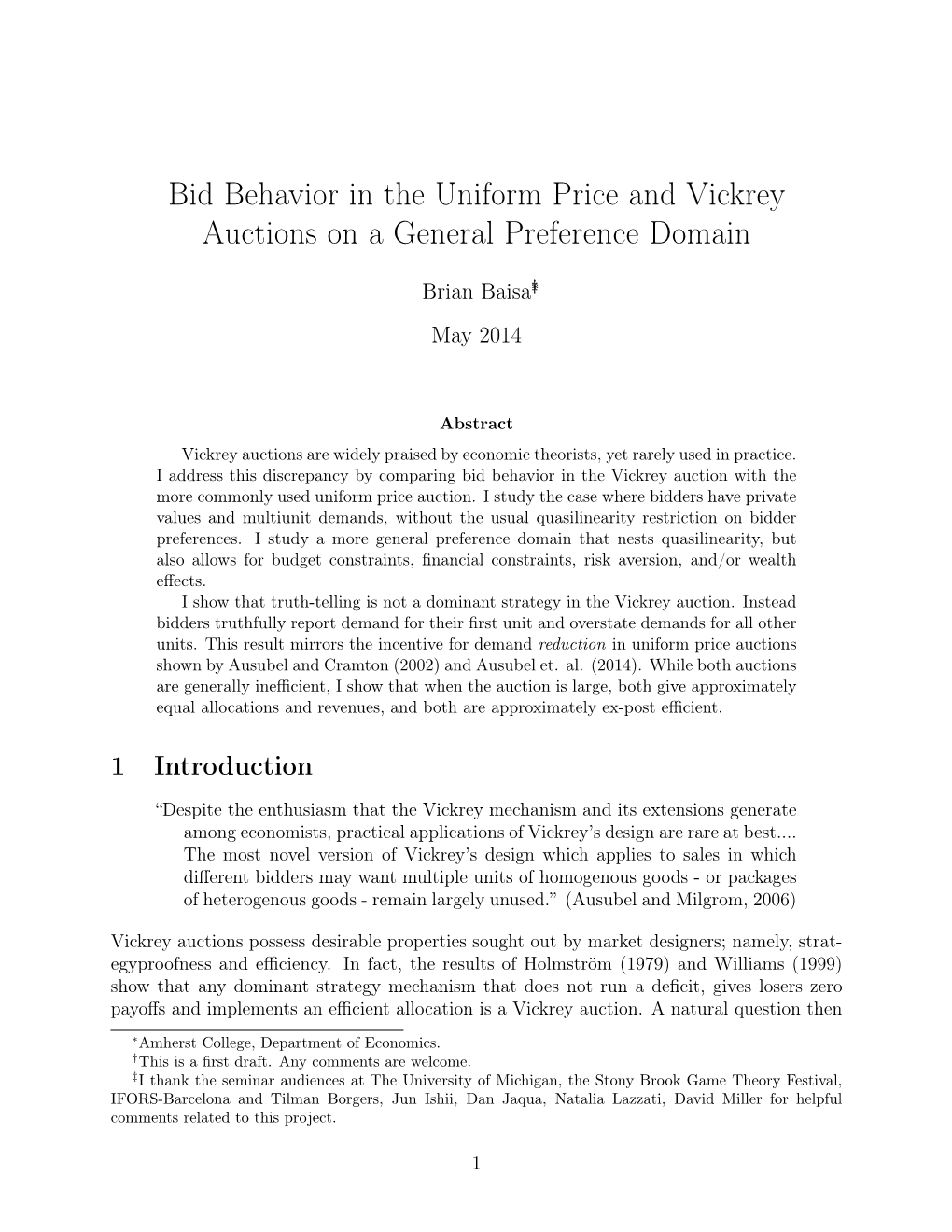 Bid Behavior in the Uniform Price and Vickrey Auctions on a General Preference Domain