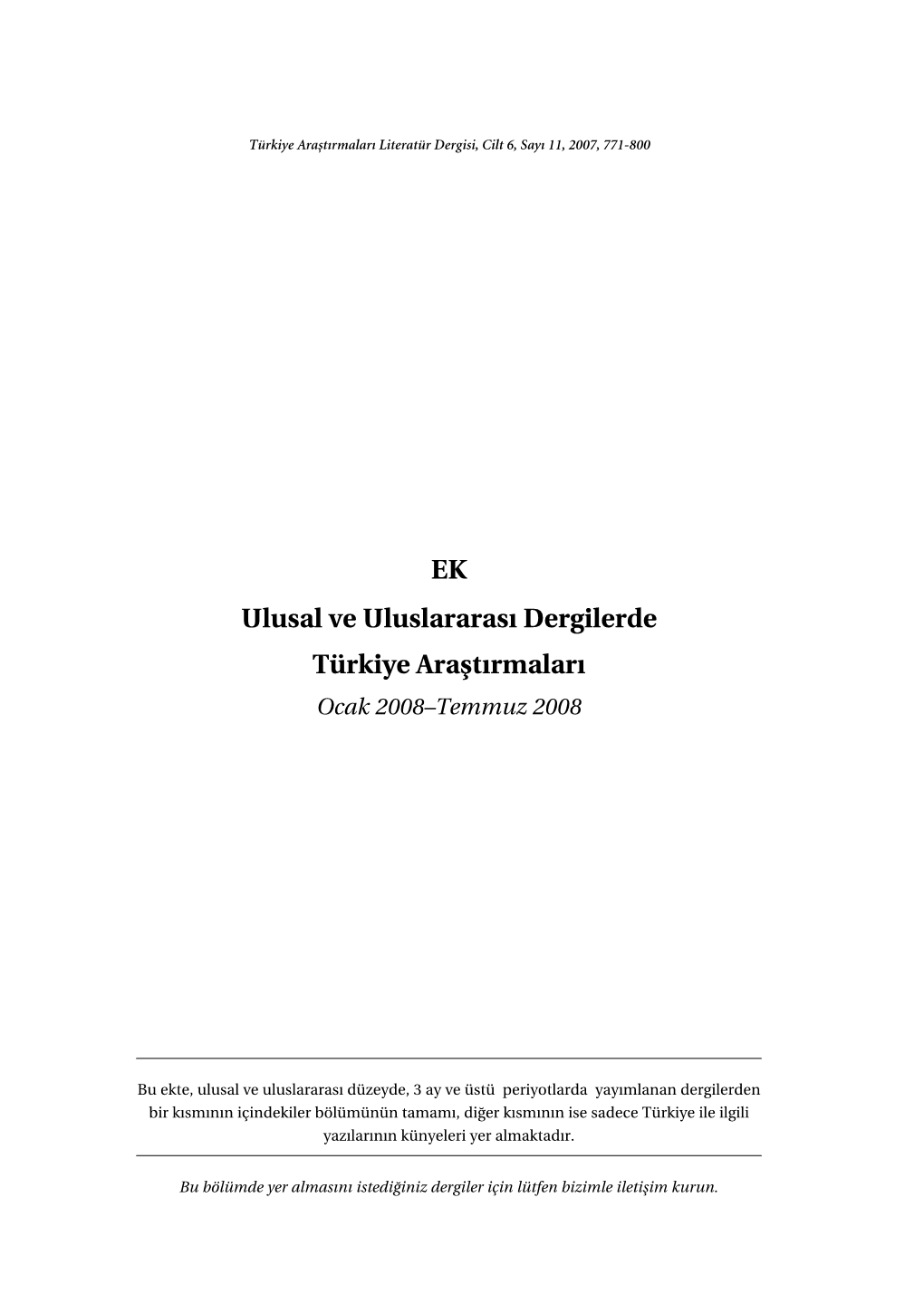 EK Ulusal Ve Uluslararası Dergilerde Türkiye Araştırmaları Ocak 2008-Temmuz 2008