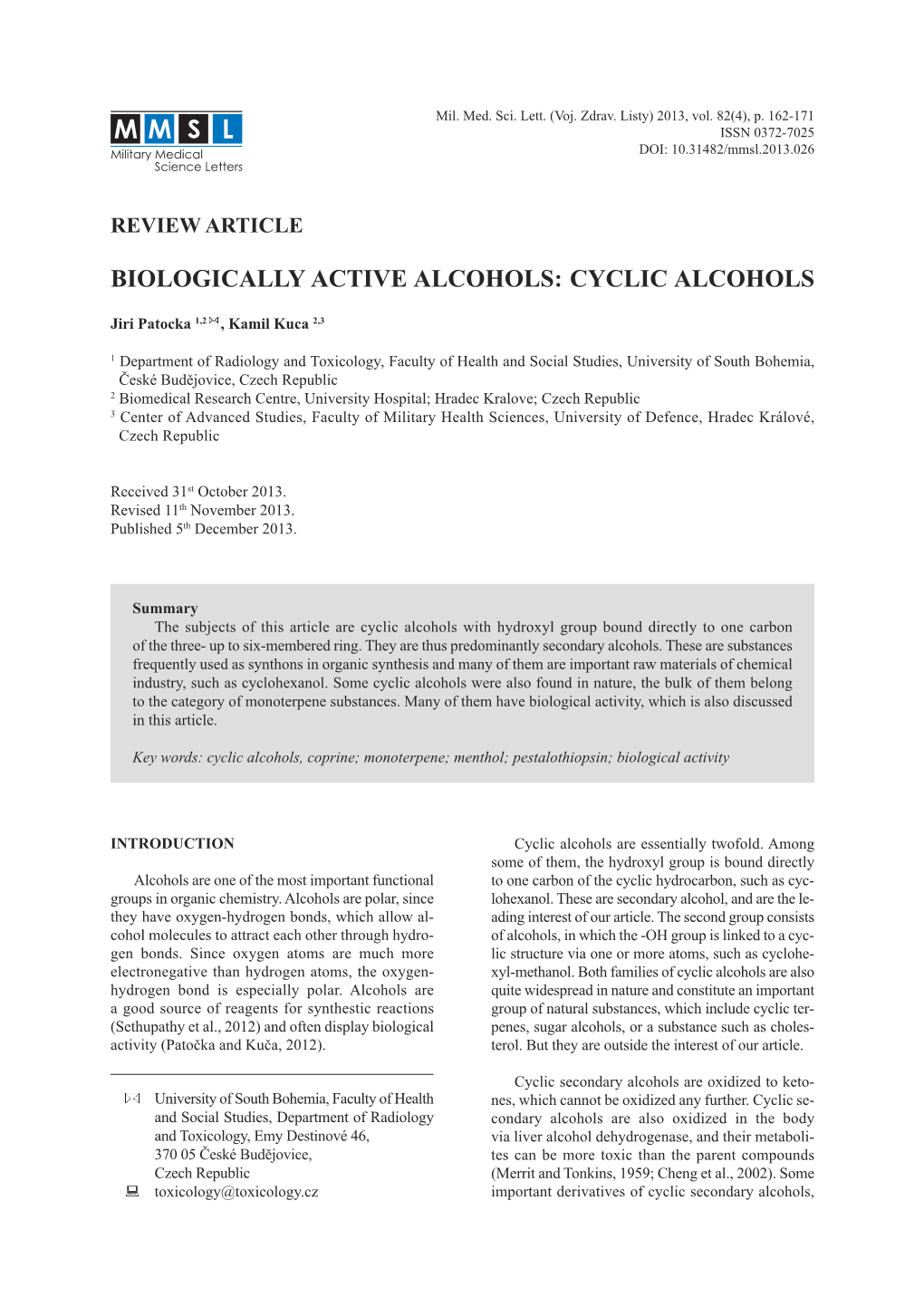 Biologically Active Alcohols: Cyclic Alcohols