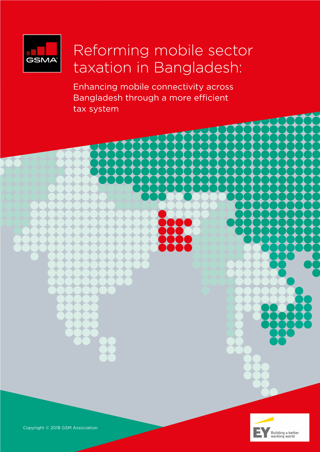 Reforming Mobile Sector Taxation in Bangladesh: Enhancing Mobile Connectivity Across Bangladesh Through a More Efficient Tax System