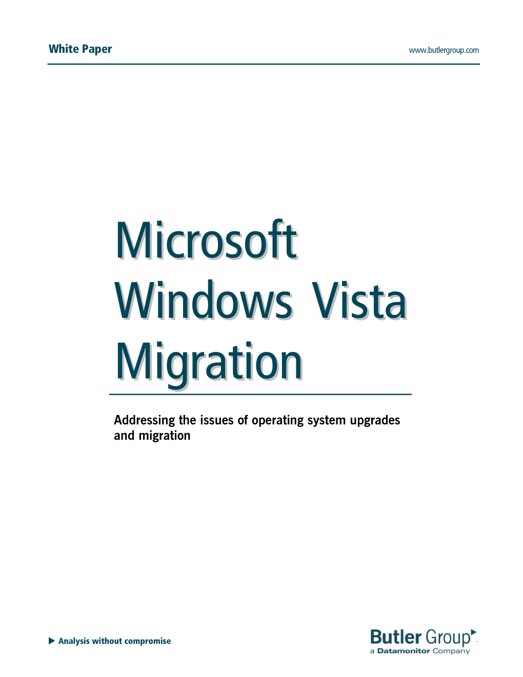 Microsoft Windows Vista Migration © Butler Direct Limited White Paper
