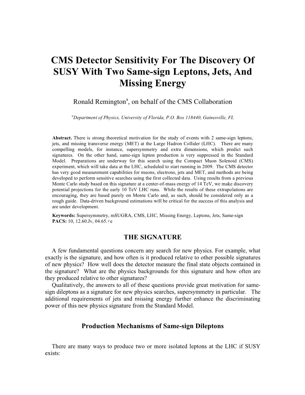 CMS Detector Sensitivity for the Discovery of SUSY with Two Same-Sign Leptons, Jets, and Missing Energy