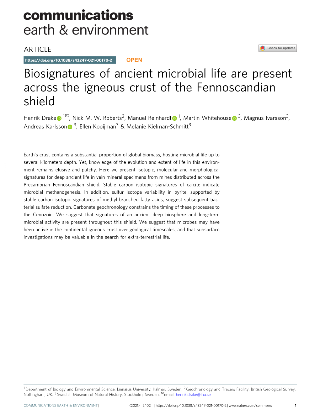 Biosignatures of Ancient Microbial Life Are Present Across the Igneous Crust of the Fennoscandian Shield ✉ Henrik Drake 1 , Nick M