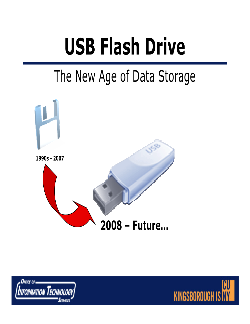 USB Flash Drive the New Age of Data Storage