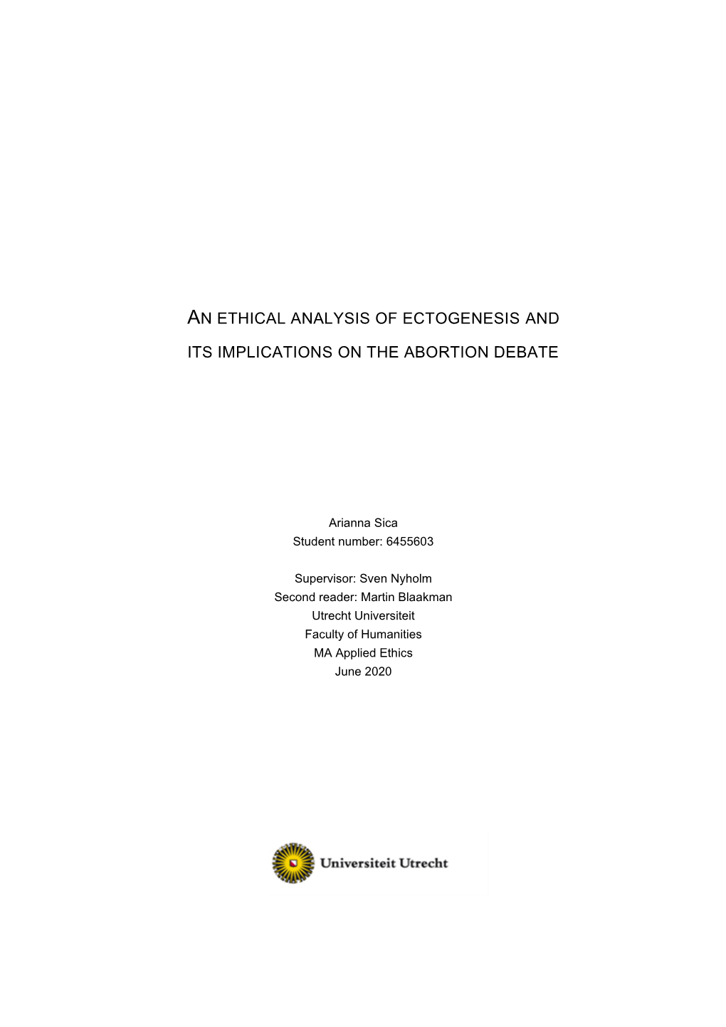 An Ethical Analysis of Ectogenesis And
