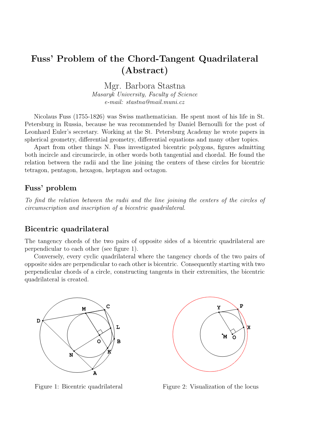 Fuss' Problem of the Chord-Tangent Quadrilateral (Abstract) Mgr