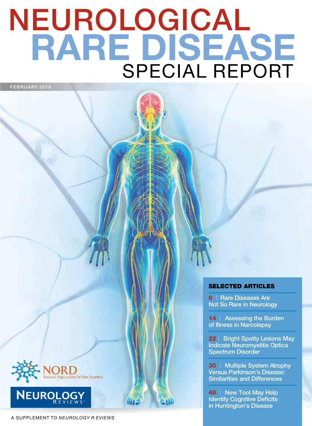 Rare Disease Special Report F E Bruary 2015 N Eurological R Are Di S Ea Se Special Report
