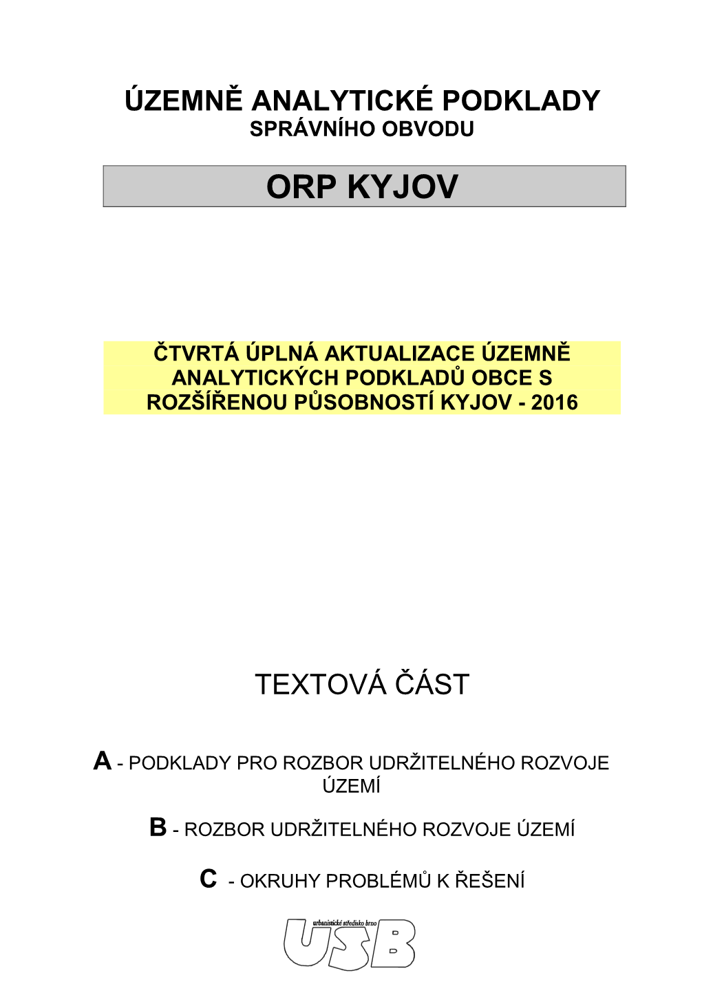 Kyjov UAP Textová Část 2016