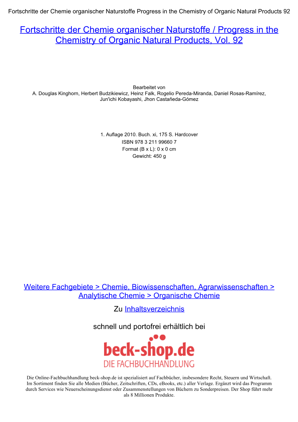 Fortschritte Der Chemie Organischer Naturstoffe / Progress in the Chemistry of Organic Natural Products, Vol. 92