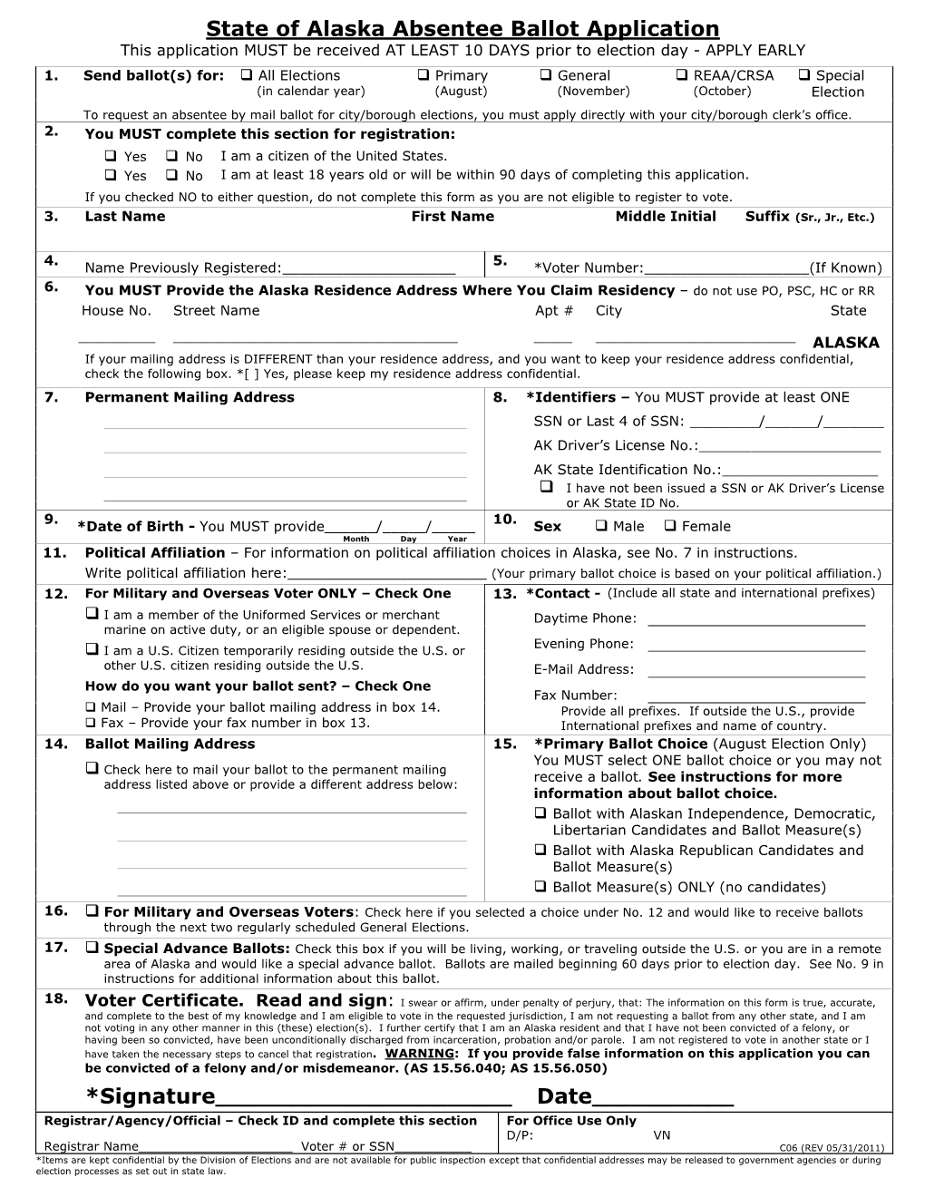 State of Alaska Absentee Ballot Application This Application MUST Be Received at LEAST 10 DAYS Prior to Election Day - APPLY EARLY