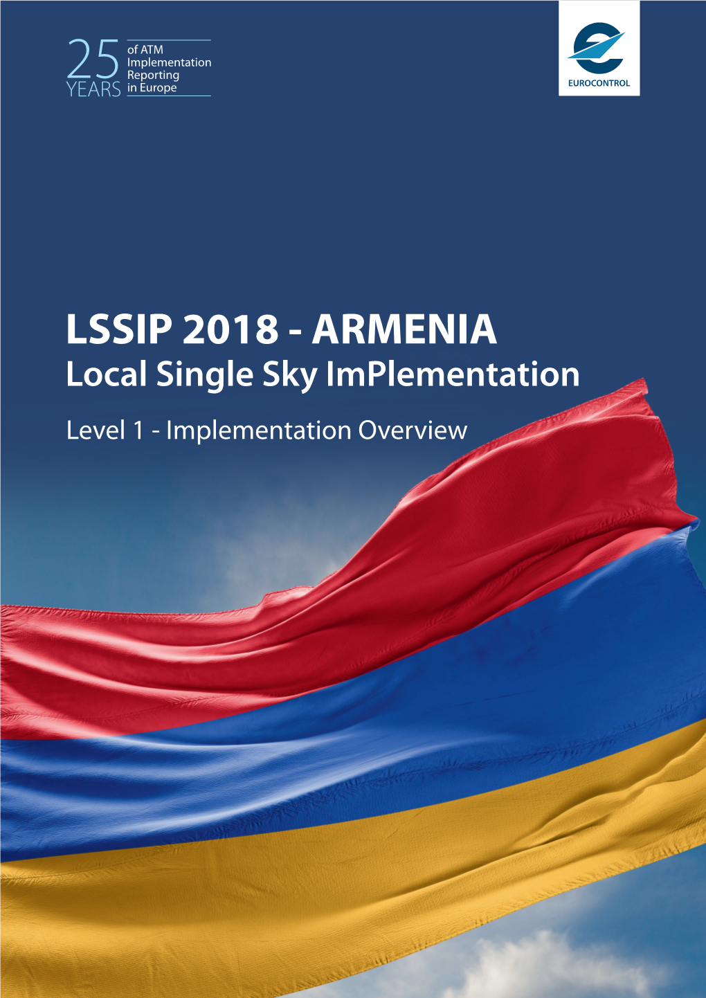 LSSIP 2018 - ARMENIA Local Single Sky Implementation Level 1 - Implementation Overview