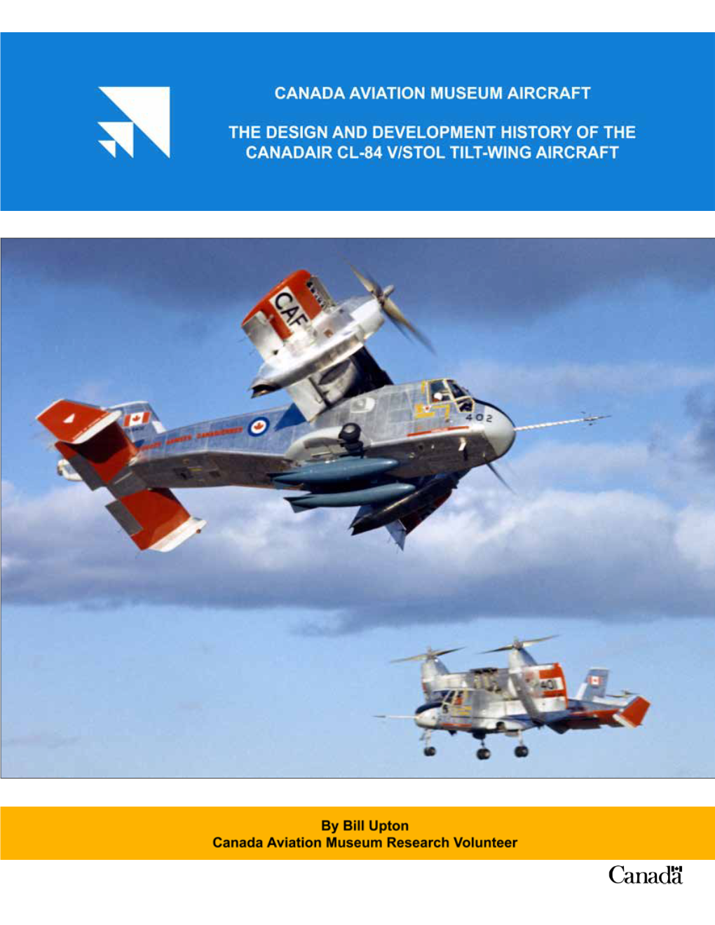 Design and Development History of the Canadair Cl-84 V/Stol Tilt-Wing Aircraft