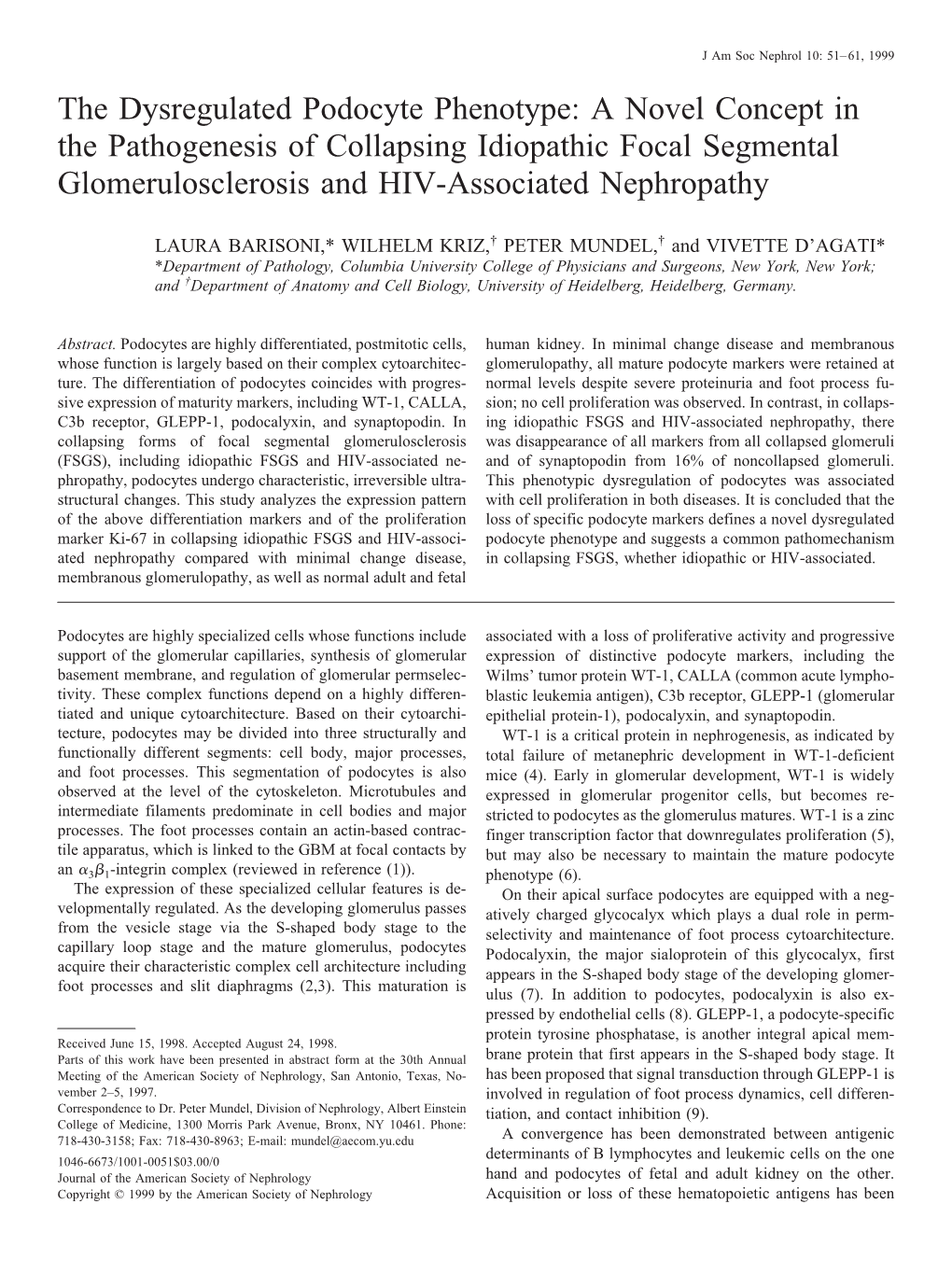 A Novel Concept in the Pathogenesis of Collapsing Idiopathic Focal Segmental Glomerulosclerosis and HIV-Associated Nephropathy
