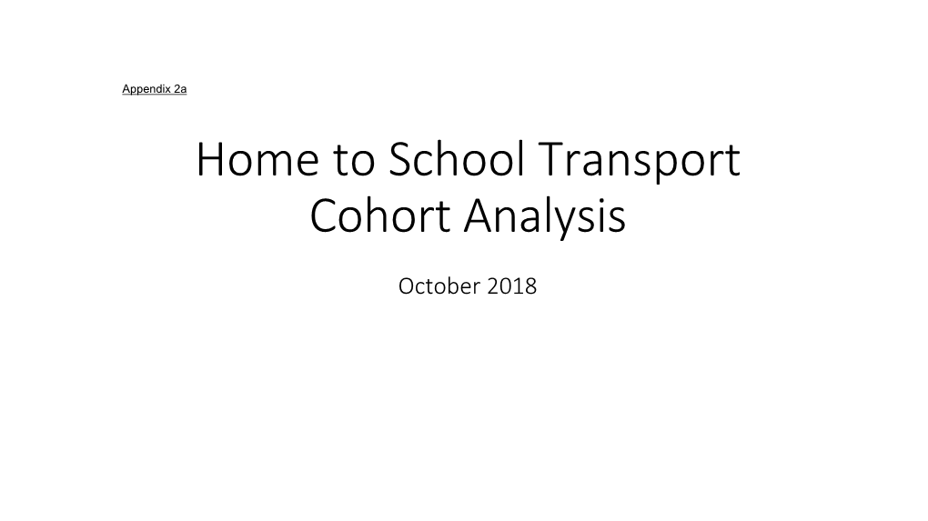 Home to School Transport Cohort Analysis