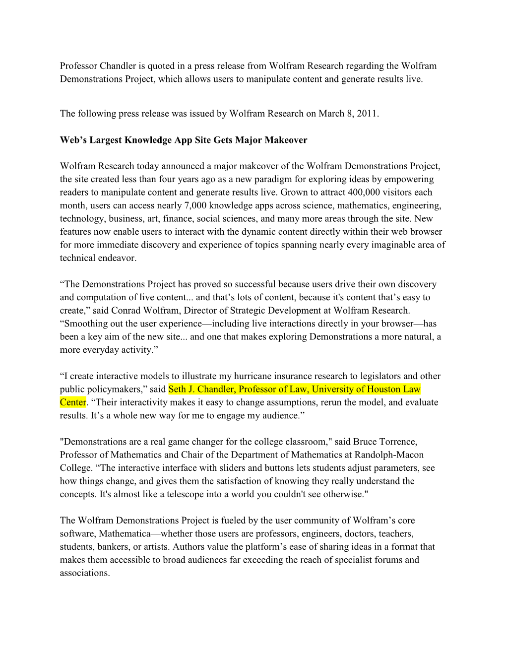 Professor Chandler Is Quoted in a Press Release from Wolfram Research Regarding the Wolfram Demonstrations Project, Which Allows