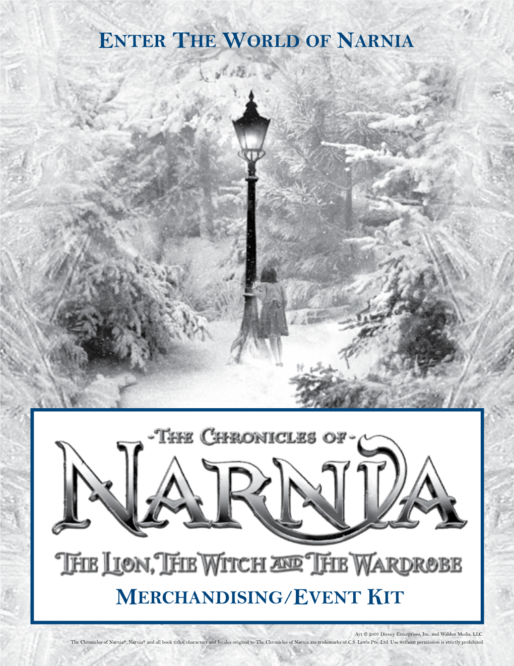 Enter the World of Narnia Merchandising/Event