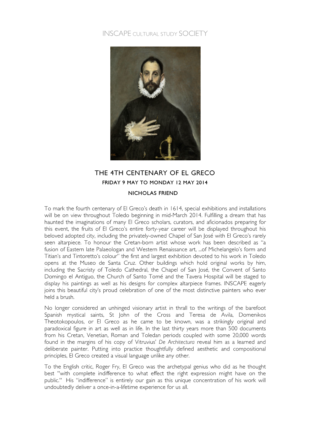The 4Th Centenary of El Greco Friday 9 May to Monday 12 May 2014