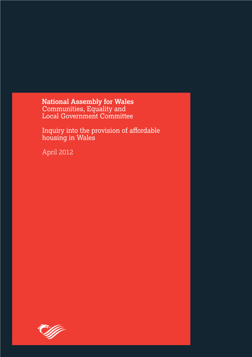 The Provision of Affordable Housing in Wales– April 2012